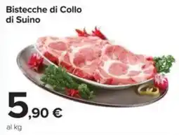 Carrefour Bistecche di Collo di Suino offerta