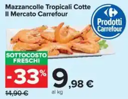 Carrefour Mazzancolle Tropicali Cotte Il Mercato Carrefour offerta