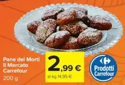 Carrefour Pane dei Morti Il Mercato Carrefour offerta