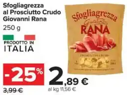 Carrefour Sfogliagrezza al Prosciutto Crudo Giovanni Rana offerta