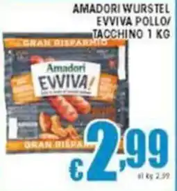 Sacoph Amadori wurstel evviva pollo/ tacchino offerta