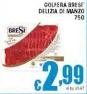 Sacoph Golfera bresi delizia di manzo offerta