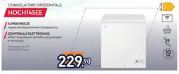 Unieuro HOOVER CONGELATORE ORIZZONTALE HOCH145EE offerta