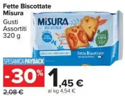 Carrefour Fette Biscottate Misura offerta