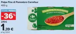 Carrefour Polpa Fine di Pomodoro Carrefour offerta