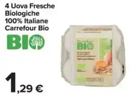 Carrefour 4 Uova Fresche Biologiche 100% Italiane Carrefour Bio offerta