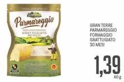 Supermercati Piccolo Gran terre parmareggio formaggio grattugiato 30 mesi offerta