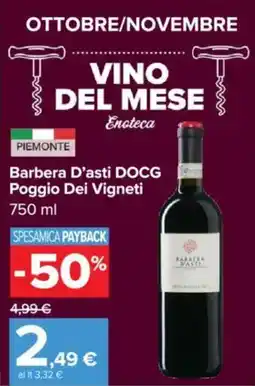 Carrefour Barbera D'asti DOCG Poggio Dei Vigneti offerta
