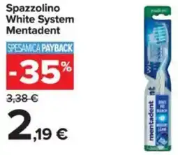 Carrefour Spazzolino White System Mentadent offerta