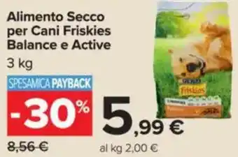Carrefour Alimento Secco per Cani Friskies Balance e Active offerta