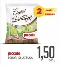 Supermercati Piccolo Piccolo i cuori di lattuga offerta