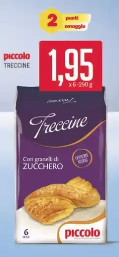 Supermercati Piccolo Piccolo treccine x6 offerta
