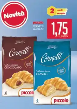 Supermercati Piccolo Piccolo cornetti x6 offerta