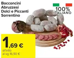 Carrefour Market Bocconcini Abruzzesi Dolci e Piccanti Sorrentino offerta