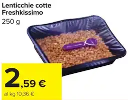Carrefour Market Lenticchie cotte Freshkissimo offerta