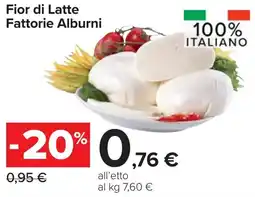 Carrefour Market Fior di Latte Fattorie Alburni offerta