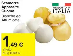 Carrefour Market Scamorze Appassite Cuomo offerta