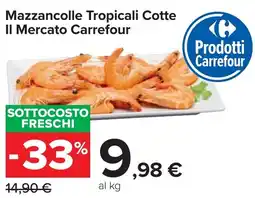 Carrefour Market Mazzancolle Tropicali Cotte Il Mercato Carrefour offerta