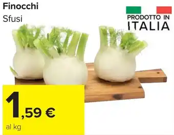 Carrefour Market Finocchi Sfusi offerta