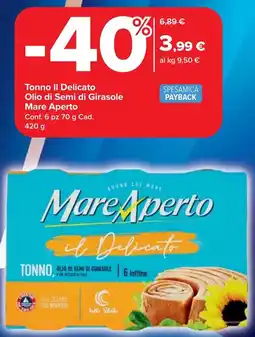 Carrefour Market Tonno II Delicato Olio di Semi di Girasole Mare Aperto offerta