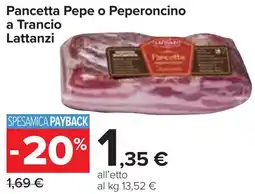 Carrefour Market Pancetta Pepe o Peperoncino a Trancio Lattanzi offerta