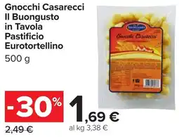 Carrefour Market Gnocchi Casarecci Il Buongusto in Tavola Pastificio Eurotortellino offerta