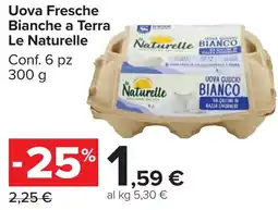 Carrefour Market Uova Fresche Bianche a Terra Le Naturelle offerta