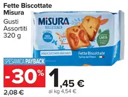 Carrefour Market Fette Biscottate Misura offerta