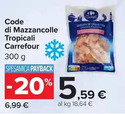 Carrefour Market Code di Mazzancolle Tropicali Carrefour offerta