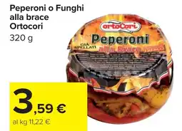Carrefour Market Peperoni o Funghi alla brace Ortocori offerta