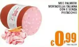 Sacoph Mec palmieri mortadella italiana con e senza pistacchio offerta