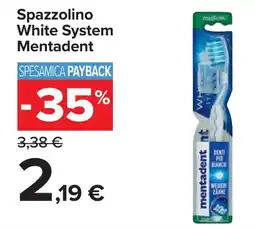 Carrefour Market Spazzolino White System Mentadent offerta