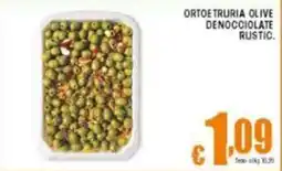 Sacoph Ortoe truria olive denocciolate rustic. offerta