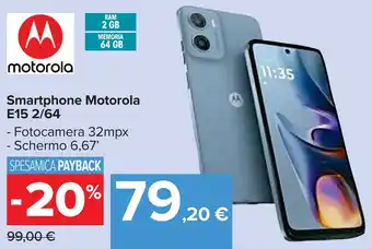 Carrefour Market Smartphone Motorola E15 2/64 offerta