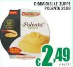 Sacoph Dimmidisi le zuppe polenta offerta