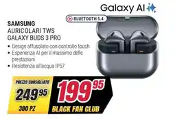 Trony SAMSUNG AURICOLARI TWS GALAXY BUDS 3 PRO offerta