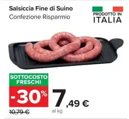 Carrefour Salsiccia Fine di Suino offerta