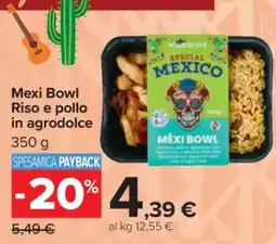 Carrefour Mexi Bowl Riso e pollo in agrodolce offerta