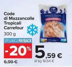 Carrefour Code di Mazzancolle Tropicali Carrefour offerta