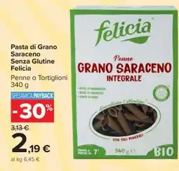 Carrefour Pasta di Grano Saraceno Senza Glutine Felicia offerta