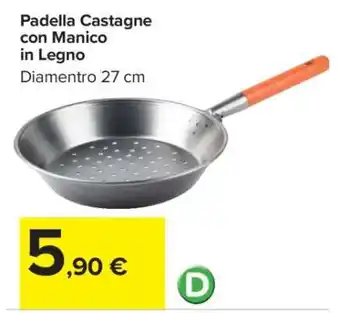 Carrefour Padella Castagne con Manico in Legno offerta