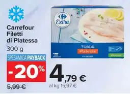 Carrefour Carrefour Filetti di Platessa offerta
