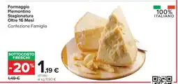Carrefour Formaggio Piemontino Stagionatura Oltre 16 Mesi offerta