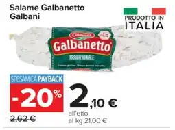Carrefour Salame Galbanetto Galbani offerta