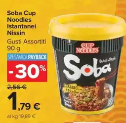 Carrefour Soba Cup Noodles Istantanei Nissin offerta