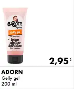 Iper Tosano ADORN Gelly gel offerta