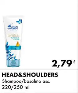 Iper Tosano HEAD&SHOULDERS Shampoo/basalmo ass. offerta