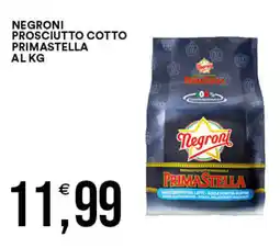 Vantaggio Cash&Carry Negroni prosciutto cotto primastella offerta
