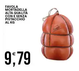 Vantaggio Cash&Carry Favola mortadella alta qualità con e senza pistacchio offerta
