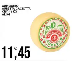 Vantaggio Cash&Carry Auricchio auretta caciotta cry offerta